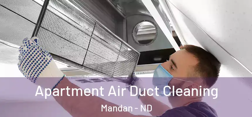  Apartment Air Duct Cleaning Mandan - ND