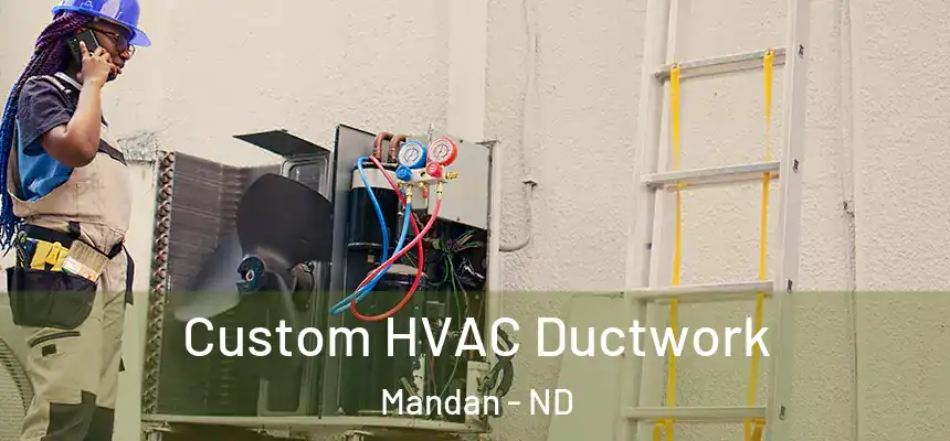  Custom HVAC Ductwork Mandan - ND